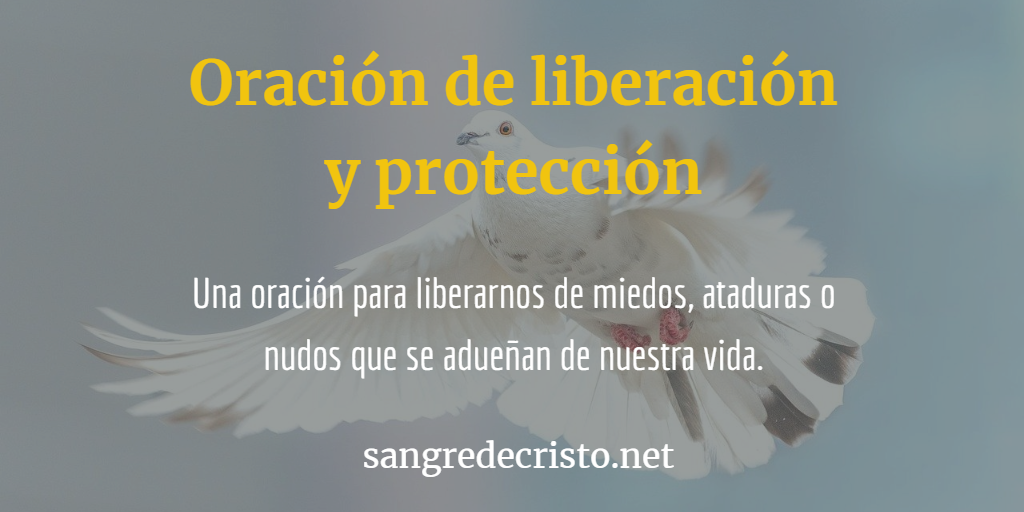 Oración de liberación y protección | Cristo te salvará