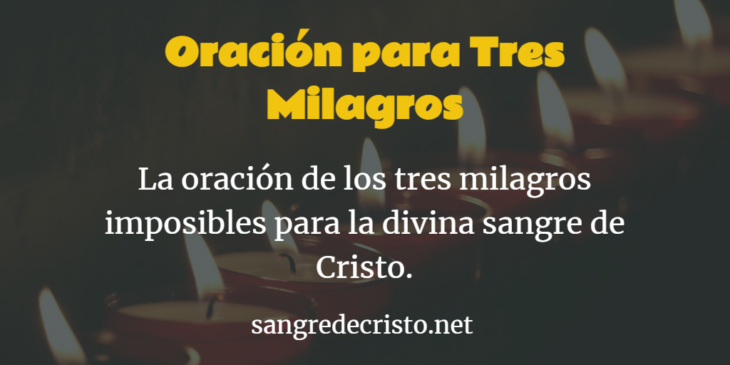 Oración para Tres Milagros a la Sangre de Cristo | Milagrosa